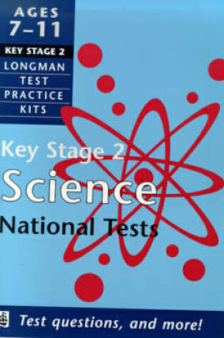 Cover of Longman Test Practice Kit: Key Stage 2 Science