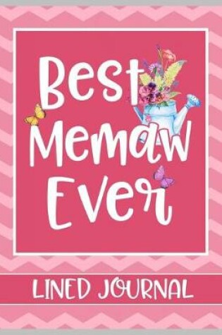 Cover of Best Memaw Ever Lined Journal