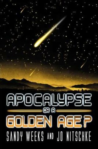 Cover of Apocalypse or a Golden Age?