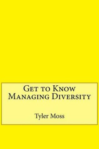 Cover of Get to Know Managing Diversity