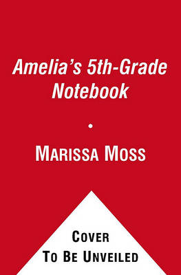 Book cover for Amelia's 5th-Grade Notebook