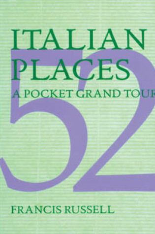 Cover of 52 Italian Places: a Pocket Grand Tour