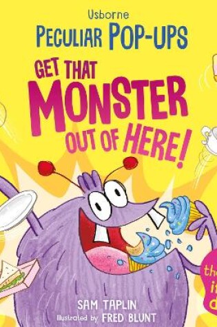 Cover of Get That Monster Out Of Here!