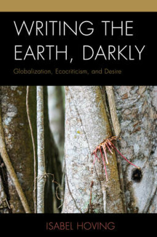 Cover of Writing the Earth, Darkly
