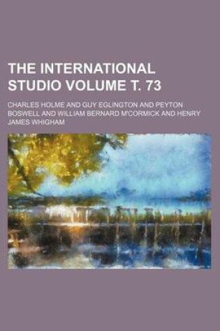 Cover of The International Studio Volume . 73