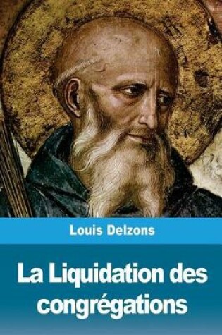 Cover of La Liquidation des congregations