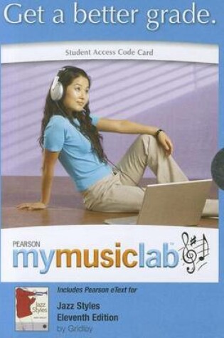 Cover of MyLab Music with Pearson eText -- Valuepack Access Card -- for Jazz Styles