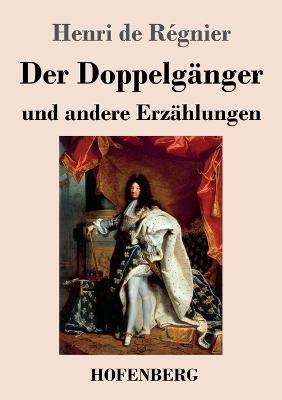 Book cover for Der Doppelgänger und andere Erzählungen