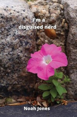 Cover of i'm a disguised nerd