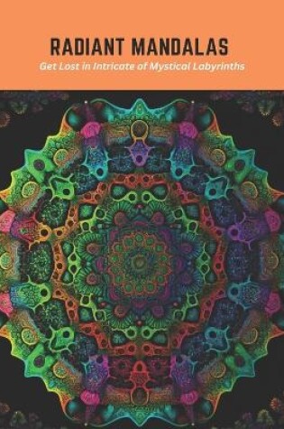 Cover of Radiant Mandalas