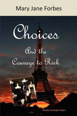 Book cover for Choices, and the Courage to Risk