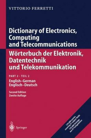 Cover of Dictionary of Electronics, Computing and Telecommunications/Worterbuch Der Elektronik, Datentechnik Und Telekommunikation