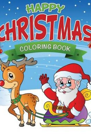 Cover of Happy Christmas Coloring Book