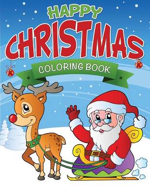 Book cover for Happy Christmas Coloring Book