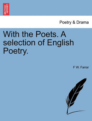 Book cover for With the Poets. a Selection of English Poetry.