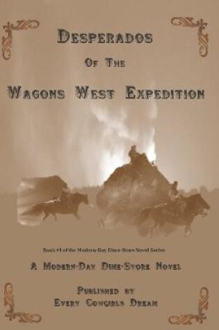 Cover of Desperados of The Wagons West Expedition