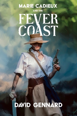 Book cover for Marie Cadieux and the Fever Coast