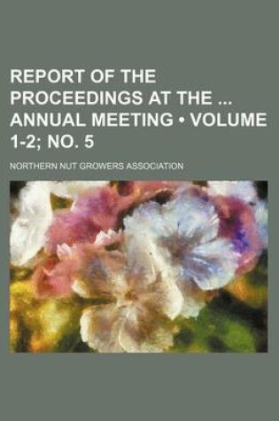 Cover of Report of the Proceedings at the Annual Meeting