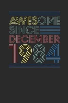 Book cover for Awesome Since December 1984