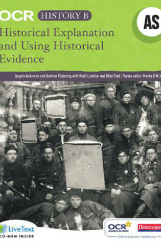 Cover of OCR A Level History B: Historical Explanation and Using Historical Evidence