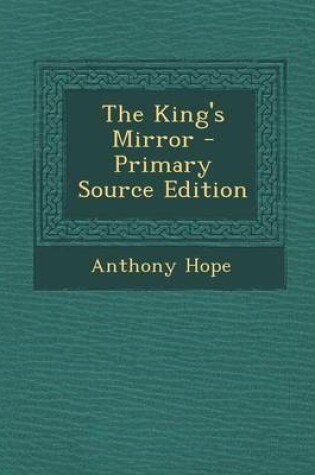 Cover of The King's Mirror - Primary Source Edition