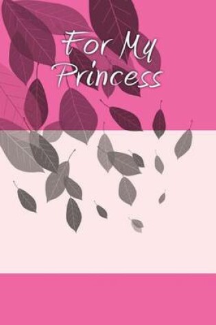 Cover of For My Princess