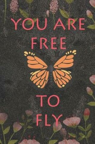 Cover of You Are Free To Fly