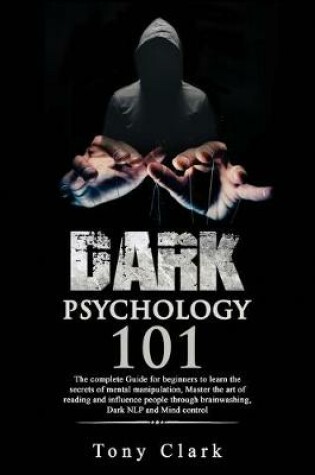 Cover of Dark psychology 101