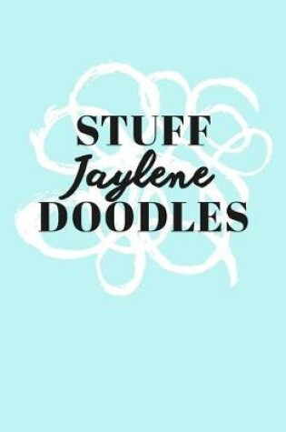 Cover of Stuff Jaylene Doodles