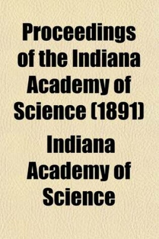 Cover of Proceedings of the Indiana Academy of Science (Volume 1891-1895)