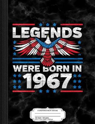 Book cover for Legends Were Born in 1967 Patriotic Birthday