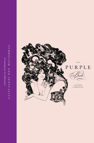 Cover of Purple Book, The:Symbolism & Sensuality in Contemporary Art and I