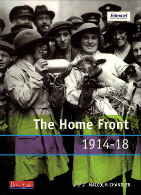 Cover of Modern World History for Edexcel Coursework Topic Book: Home Front 1914-18