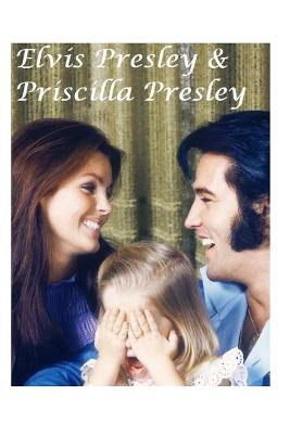 Book cover for Elvis Presley & Priscilla Presley