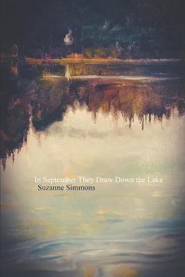 Book cover for In September They Draw Down the Lake