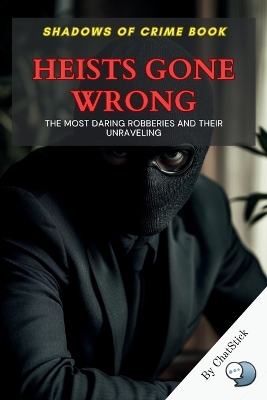 Book cover for Heists Gone Wrong