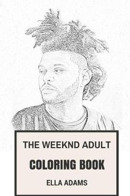 Book cover for The Weeknd Adult Coloring Book