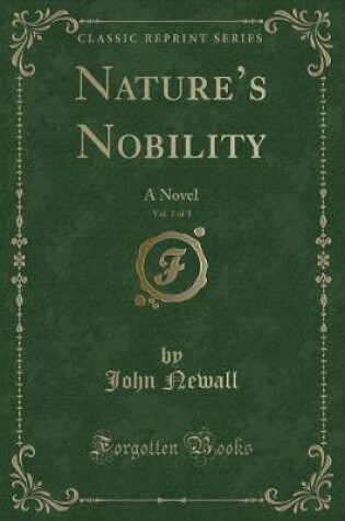 Cover of Nature's Nobility, Vol. 1 of 3