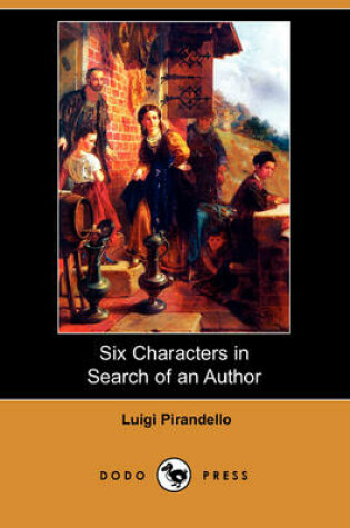 Cover of Six Characters in Search of an Author (Dodo Press)