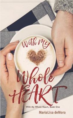 Book cover for With My Whole Heart