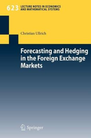 Cover of Forecasting and Hedging in the Foreign Exchange Markets