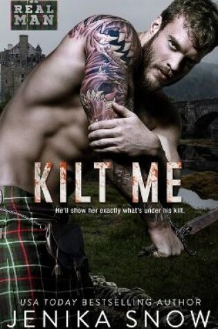 Cover of Kilt Me (A Real man, 12)