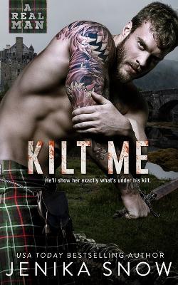Book cover for Kilt Me (A Real man, 12)