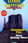 Book cover for Dutchman's Flat & Man Riding West