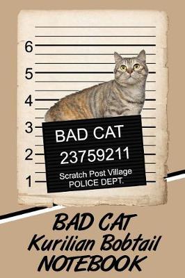 Book cover for Bad Cat Kurilian Bobtail Notebook