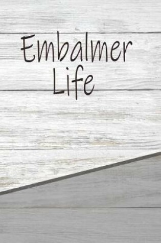 Cover of Embalmer Life