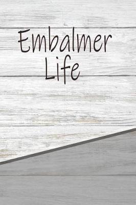 Book cover for Embalmer Life