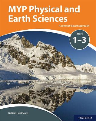 Book cover for MYP Physical and Earth Sciences: a Concept Based Approach