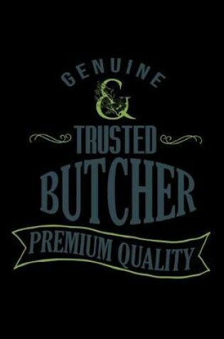 Cover of Genuine Trusted butcher. Premium quality