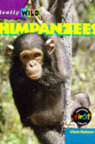 Cover of Really Wild: Chimpanzees      (Cased)